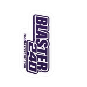 Blaster 240 Vinyl Sticker — Kiss-Cut Logo Decal for Laptops, Fenders, & Gear