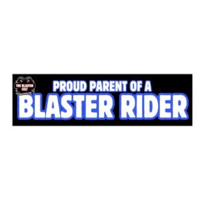 Proud Parent of a Blaster Rider Bumper Sticker- Blue